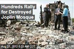 Hundreds Rally for Destroyed Joplin Mosque