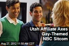 Utah Affiliate Axes Gay-Themed NBC Sitcom