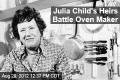 Julia Child&#39;s Heirs Battle Oven Maker