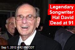 Legendary Songwriter Hal David Dead at 91