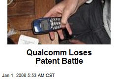Qualcomm Loses Patent Battle