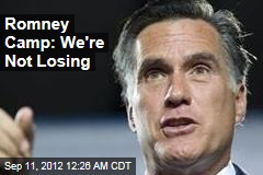 Romney Camp: We&#39;re Not Losing