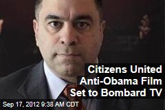 Citizens United Anti-Obama Film Set to Bombard TV