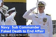 Navy: Submarine Chief Faked Death to End Affair