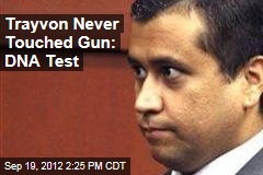 Trayvon Never Touched Gun: DNA Test