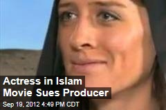 Actress in Islam Movie Sues Producer