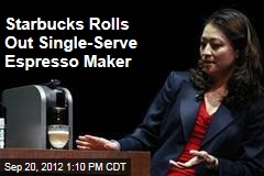 Starbucks Rolls Out Single-Serve Espresso Maker