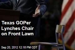 Texas GOPer Lynches Chair on Front Lawn