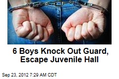 6 Boys Knock Out Guard, Escape Juvenile Hall