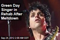 Green Day Singer in Rehab After Bieber Rant