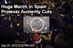 Huge March in Spain Protests Austerity Cuts