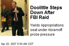 Doolittle Steps Down After FBI Raid