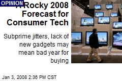 A Rocky 2008 Forecast for Consumer Tech