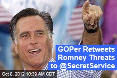 GOPer Retweets Romney Threats to @SecretService