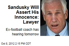 Sandusky Will Assert His Innocence: Lawyer