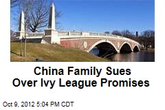 China Family Sues Over Ivy League Promises