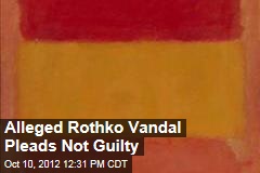 Alleged Rothko Vandal Pleads Not Guilty