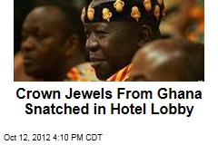 Crown Jewels From Ghana Snatched in Hotel Lobby