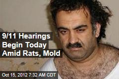 9/11 Hearings Begin Today Amid Rats, Mold