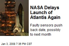 NASA Delays Launch of Atlantis Again