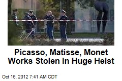 Picasso, Matisse, Monet Works Stolen in Huge Heist