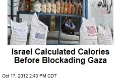 Israel Calculated Calories Before Blockading Gaza