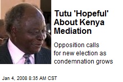 Tutu 'Hopeful' About Kenya Mediation