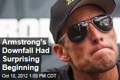 Armstrong&#39;s Downfall Had Surprising Beginning