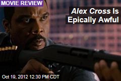 Alex Cross Is Epically Awful