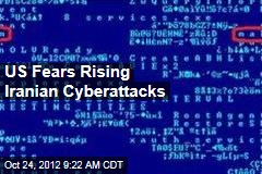 US Fears Rising Iranian Cyberattacks