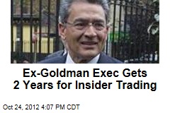 Ex-Goldman Exec Gets 2 Years for Insider Trading