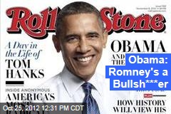 Obama: Romney&#39;s a Bullsh***er
