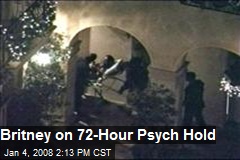 Britney on 72-Hour Psych Hold