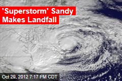 Sandy Morphs Into Huge &#39;Superstorm&#39;