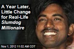 A Year Later, Little Change for Real-Life Slumdog Millionaire
