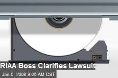 RIAA Boss Clarifies Lawsuit