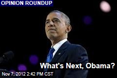 What&#39;s Next, Obama?