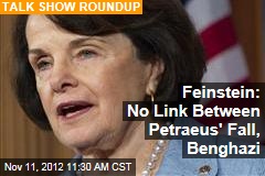 Feinstein: No Link Between Petraeus&#39; Fall, Benghazi