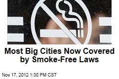 Most Big Cities Now Covered by Smoke-Free Laws