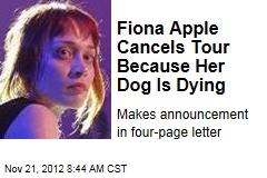 Fiona Apple Cancels Tour Because Her Dog Is Dying