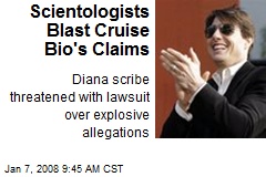 Scientologists Blast Cruise Bio's Claims