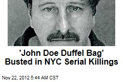 &#39;John Doe Duffel Bag&#39; Busted in NYC Serial Killings