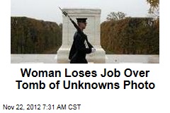Woman Loses Job Over Tomb of Unknowns Photo