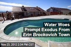 Water Woes Prompt Exodus From Erin Brockovich Town