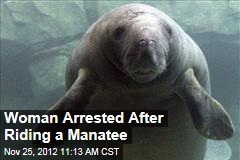 Woman Arrested After Riding a Manatee