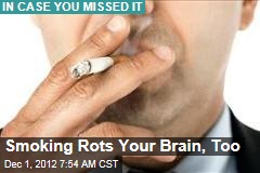 Smoking Rots Your Brain, Too