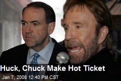 Huck, Chuck Make Hot Ticket