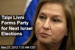Tzipi Livni Forms Party for Next Israel Elections