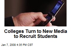 Colleges Turn to New Media to Recruit Students