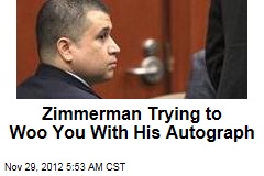 Give to George Zimmerman, Get His Autograph